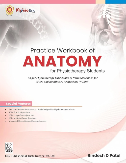 Practice Workbook of Anatomy for Phsyiotherapy Students 